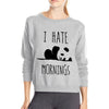 I HATE MORNINGS Panda Sweatshirt - RAPBLUE